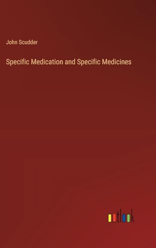 Specific Medication and Specific Medicines