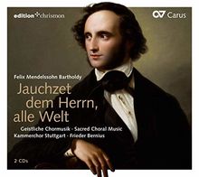 Felix Mendelssohn Bartholdy - Jauchzet dem Herrn, alle Welt - Geistl. Chormusik de Kammerchor Stuttgart | CD | état neuf