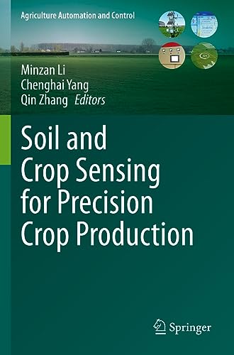 Soil and Crop Sensing for Precision Crop Production (Agriculture Automation and Control)