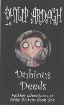 Dubious Deeds (Further Adventures of Eddie Dickens)