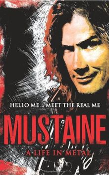 Mustaine: A Life in Metal