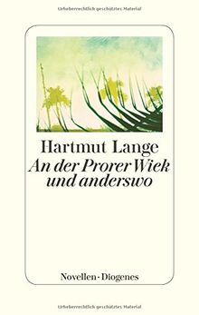 An der Prorer Wiek und anderswo: Novellen