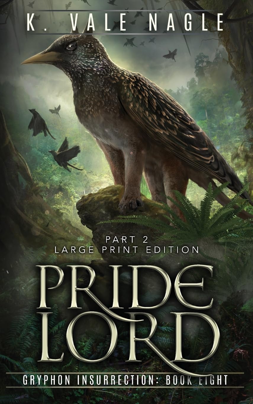 Pridelord: Large Print Edition Part Two (Gryphon Insurrection)