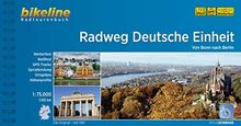 Radweg Deutsche Einheit: Von Bonn nach Berlin, 1:75.000, 1.100 km (Bikeline Radtourenbücher)