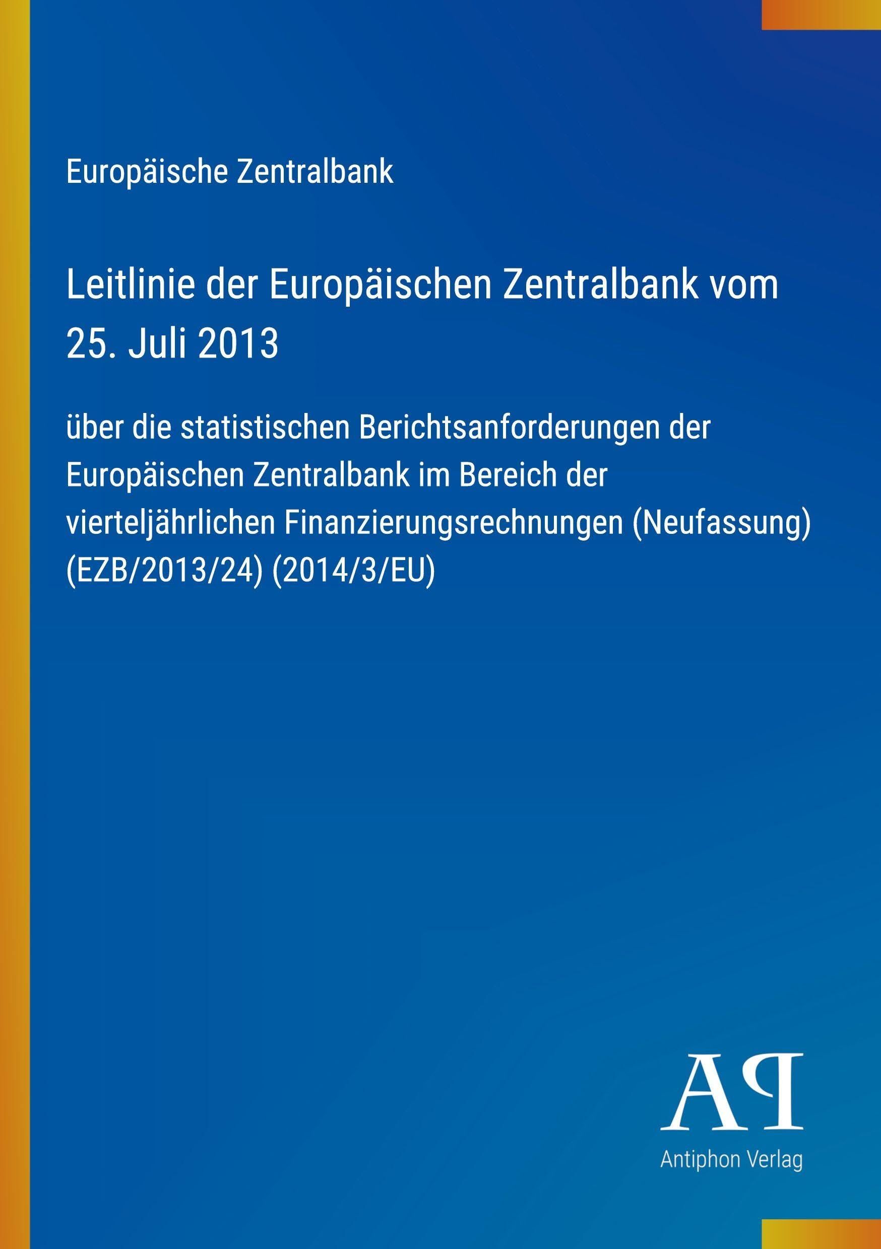 Leitlinie der Europäischen Zentralbank vom 25. Juli 2013