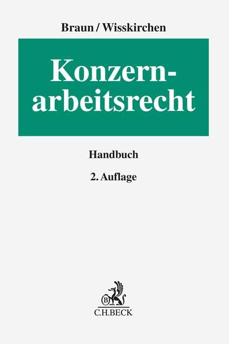 Konzernarbeitsrecht (Erfurter Reihe zum Arbeitsrecht)