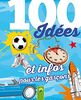 100 idées et infos pour les garçons