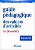 Cahier d'activites biologie du CP au CM2 guide pedagogique