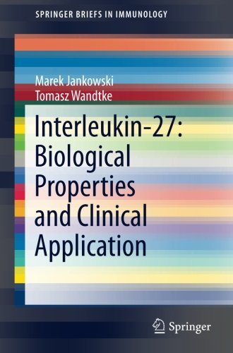 Interleukin-27: Biological Properties and Clinical Application (SpringerBriefs in Immunology)