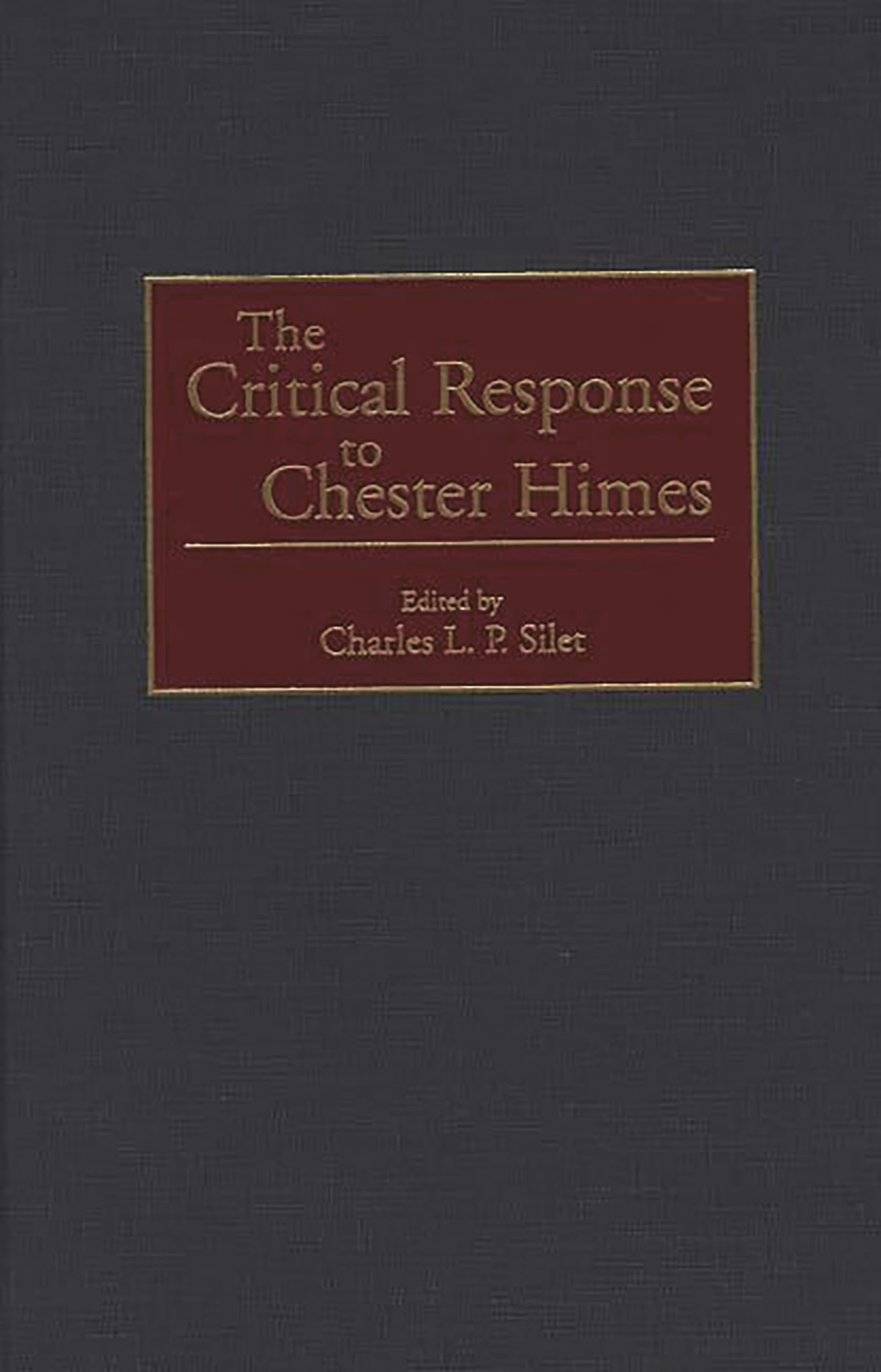 The Critical Response to Chester Himes