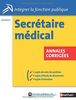 Concours secrétaire médical : catégorie B : annales corrigées