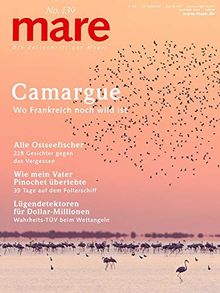 mare - Die Zeitschrift der Meere / No. 139 / Camargue: Wo Frankreich noch wild ist