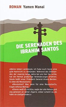 Die Serenaden des Ibrahim Santos: Roman