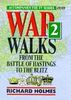 War Walks: From the Battle of Hastings to the Blitz v.2