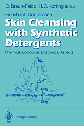 Skin Cleansing with Synthetic Detergents: Chemical, Ecological, And Clinical Aspects (Griesbach Konferenz Griesbach Conference)