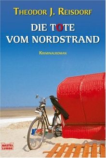 Die Tote vom Nordstrand: Kriminalroman