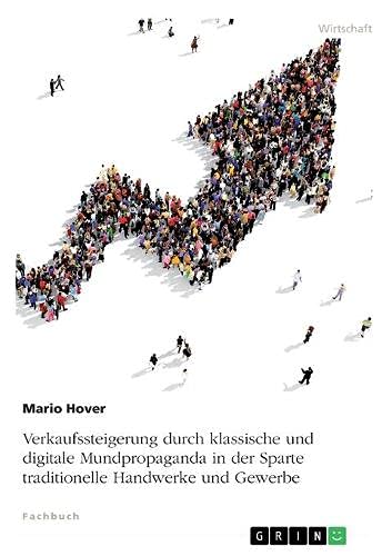 Verkaufssteigerung durch klassische und digitale Mundpropaganda in der Sparte traditionelle Handwerke und Gewerbe