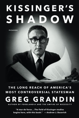 Greg Grandin Kissinger's Shadow