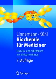 Biochemie für Mediziner: Ein Lern- und Arbeitsbuch mit klinischem Bezug (Springer-Lehrbuch)