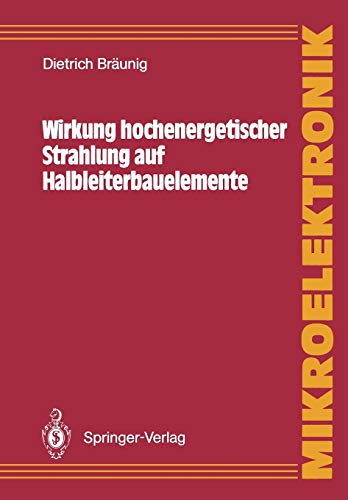 Wirkung hochenergetischer Strahlung auf Halbleiterbauelemente (Mikroelektronik)