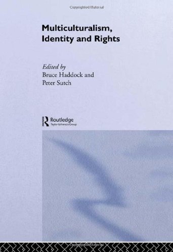 Multiculturalism, Identity and Rights (Routledge Innovations in Political Theory, 12, Band 12)