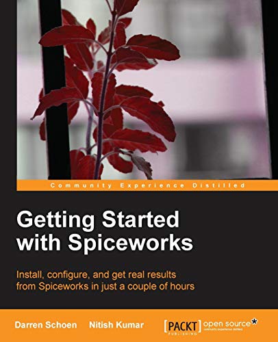 Getting Started with Spiceworks (English Edition)