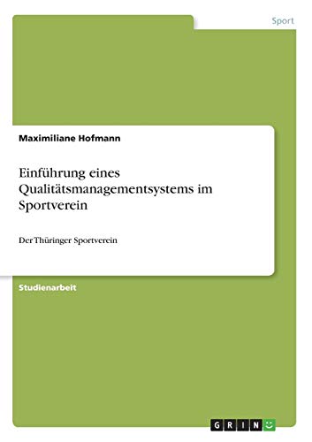 Einführung eines Qualitätsmanagementsystems im Sportverein: Der Thüringer Sportverein