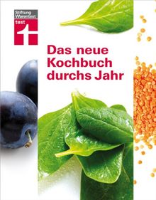 Das neue Kochbuch durchs Jahr: Sonderausgabe - unveränderter Nachdruck der 2. Auflage