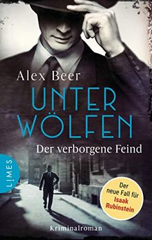 Unter Wölfen - Der verborgene Feind: Kriminalroman - Nürnberg 1942: Isaak Rubinstein ermittelt von Beer, Alex | Buch | Zustand sehr gut