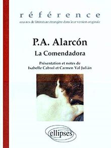 La Comendadora : historia de una mujer que no tuvo amores. El abrazo de Vergara