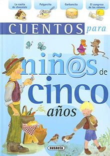 Cuentos para niños de cinco años (Cuentos para niñ@s)