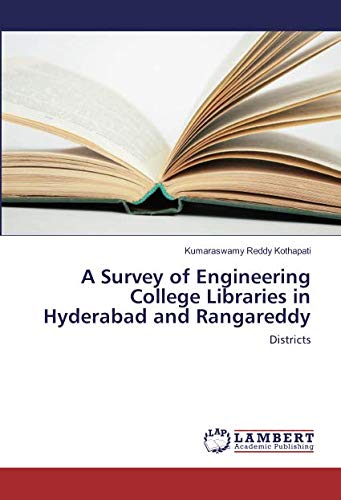 A Survey of Engineering College Libraries in Hyderabad and Rangareddy: Districts