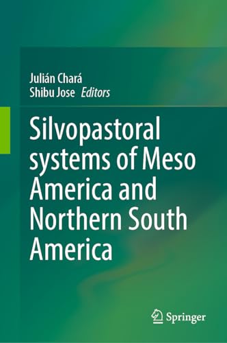 Silvopastoral systems of Meso America and Northern South America