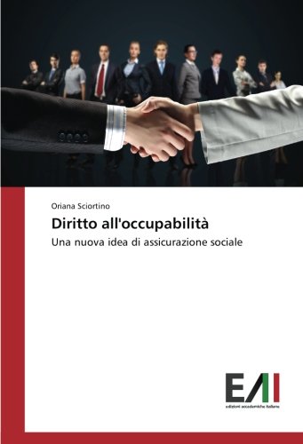 Diritto all'occupabilità: Una nuova idea di assicurazione sociale