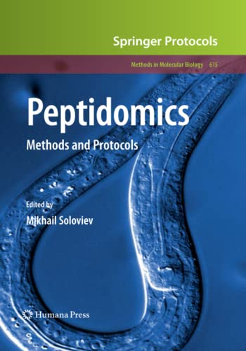 Peptidomics: Methods and Protocols (Methods in Molecular Biology, Band 615)
