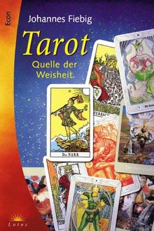 Tarot. Quelle der Weisheit.