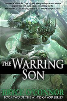 The Warring Son (The Wings of War, Band 2)
