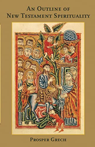 An Outline of New Testament Spirituality