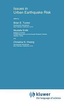 Issues in Urban Earthquake Risk (Nato Science Series E:, 271, Band 271)