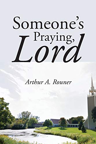 Someone's Praying, Lord