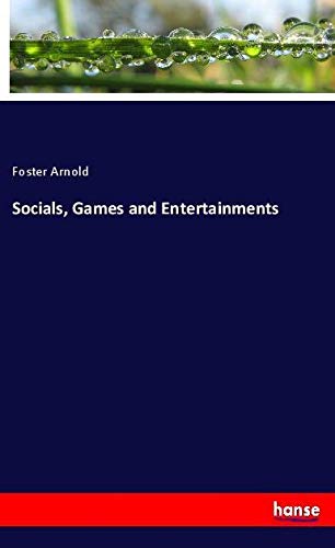 Socials, Games and Entertainments