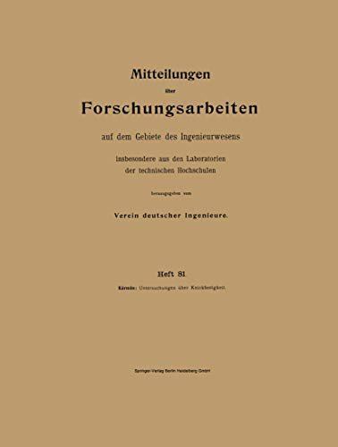 Mitteilungen über Forschungsarbeiten auf dem Gebiete des Ingenieurwesens insbesondere aus den Laboratorien der technischen Hochschulen ... dem Gebiete des Ingenieurwesens, 81, Band 81)