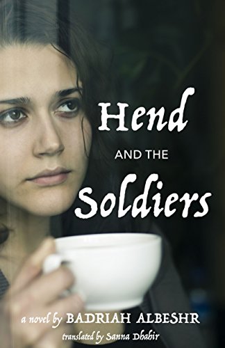 Hend and the Soldiers (Modern Middle East Literatures in Translation)