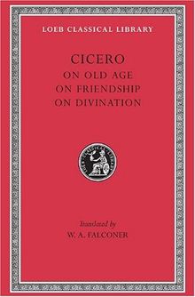 Cicero XX   de Senectute de Amicitia de Divinatione