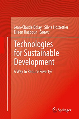 Technologies for Sustainable Development: A Way to Reduce Poverty?