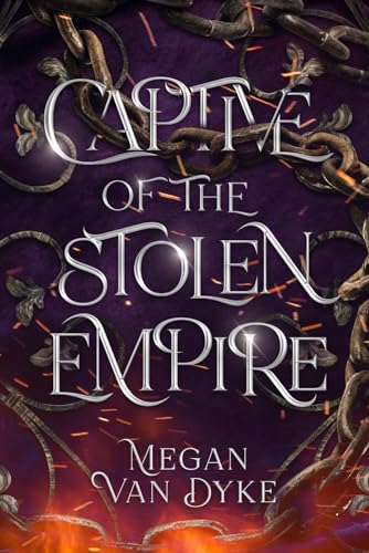 Megan Van Dyke Captive Of The Stolen Empire
