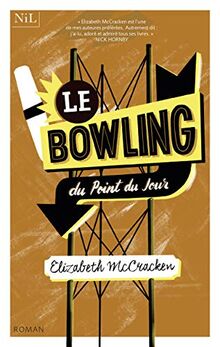 Le bowling du point du jour