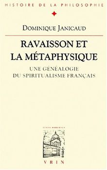 Ravaisson et la métaphysique : une généalogie du spiritualisme français