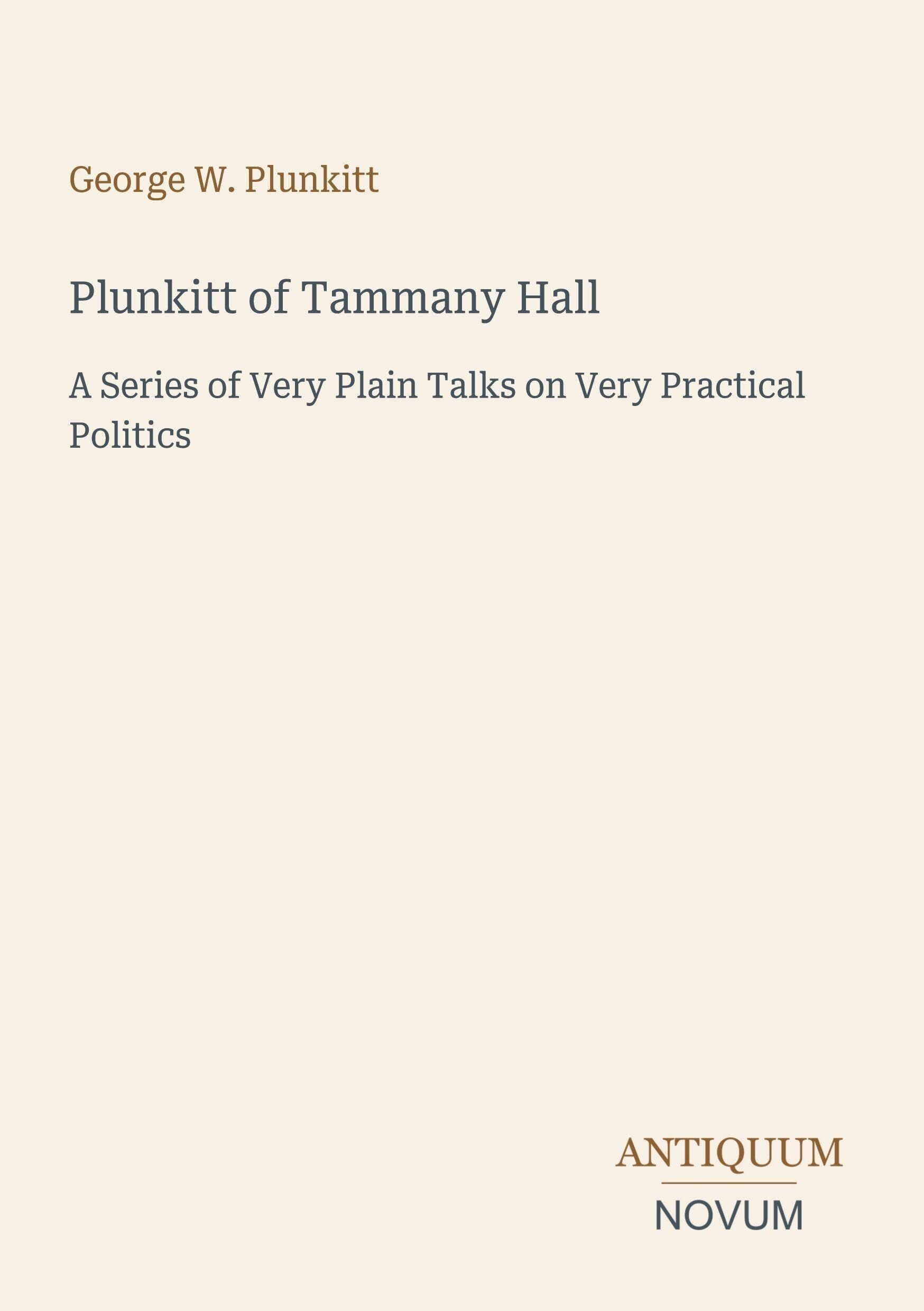 Plunkitt of Tammany Hall