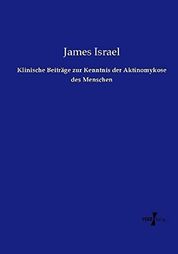 Klinische Beiträge zur Kenntnis der Aktinomykose des Menschen
